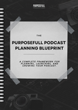 Podcast Planning Blueprint- Digital PDF